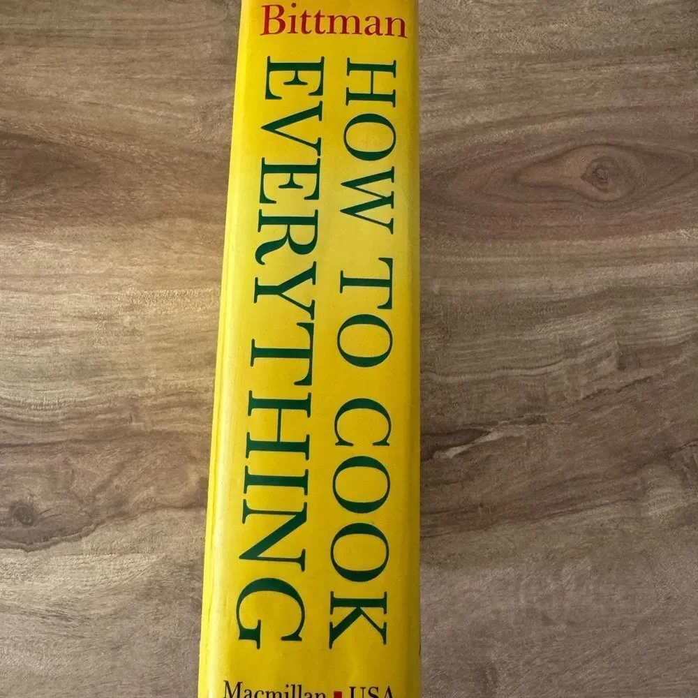 How to Cook Everything : Simple Recipes for Great Food by Mark Bittman (1998)